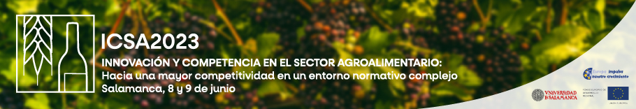 ICSA 2023 - Innovación y competencia en el sector agroalimentario: hacia una mayor competitividad en un entorno normativo complejo (Salamanca, 8 y 9 de junio de 2023)